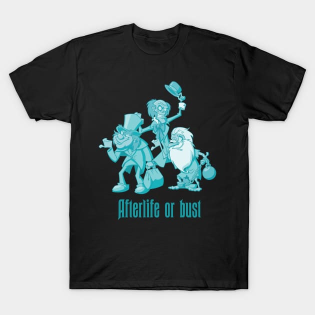 Afterlife or Bust! T-Shirt by NSaabye